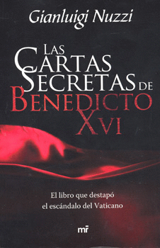LAS CARTAS SECRETAS DE BENEDICTO XVI