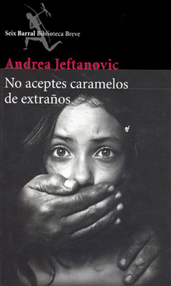 NO ACEPTES CARAMELOS DE EXTRAÑOS