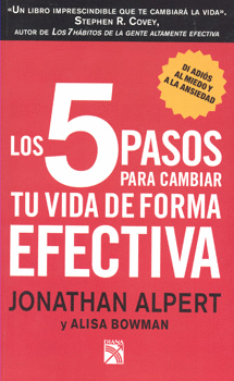 5 PASOS PARA CAMBIAR TU VIDA DE FORMA EFECTIVA, LOS
