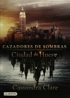 CAZADORES DE SOMBRAS 1.CIUDAD DE HUESO (EDICION PELICULA)