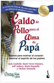 CALDO DE POLLO PARA EL ALMA DE PAPÁ