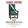 MIS PRESIDENTES
