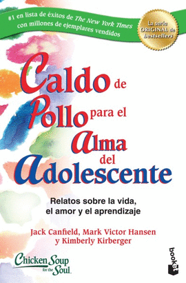 CALDO DE POLLO PARA EL ALMA DEL ADOLESCENTE