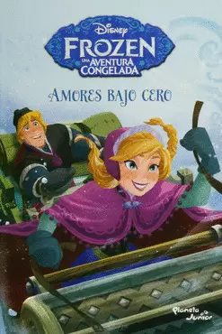 FROZEN. AMORES BAJO CERO