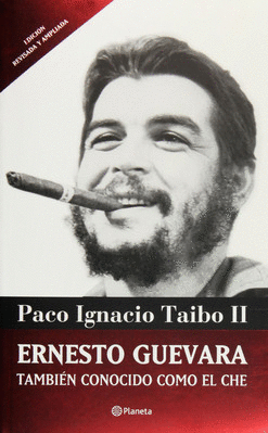 ERNESTO GUEVARA TAMBIEN CONOCIDO COMO EL CHE