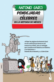 PENDEJADAS CELEBRES EN LA HISTORIA DE MÉXICO