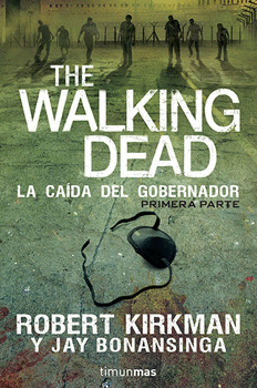 THE WALKING DEAD LA CAÍDA DEL GOBERNADOR