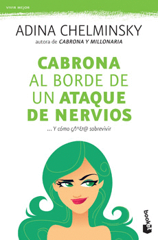 CABRONA AL BORDE DE UN ATAQUE DE NERVIOS