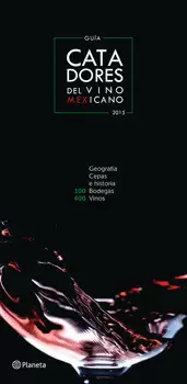 GUÍA CATADORES DEL VINO MEXICANO 2015