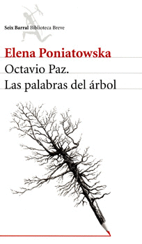 OCTAVIO PAZ LAS PALABRAS DEL ÁRBOL