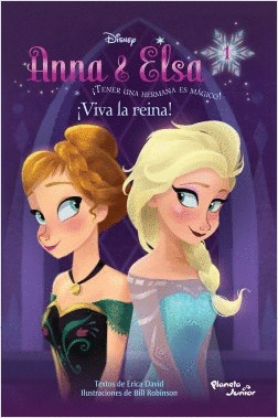 ANNA Y ELSA 1. ¡VIVA LA REINA!