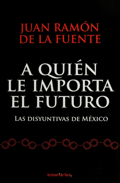 A QUIEN LE IMPORTA EL FUTURO