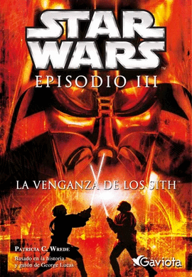 STAR WARS. EPISODIO III. LA VENGANZA DE LOS SITH