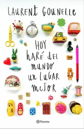 HOY HARE DEL MUNDO UN LUGAR MEJOR