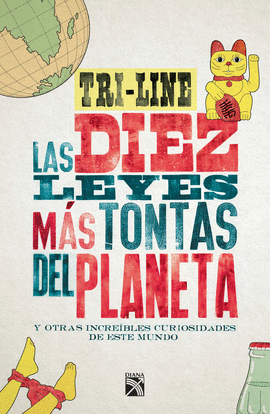 DIEZ LEYES MAS TONTAS DEL PLANETA, LAS
