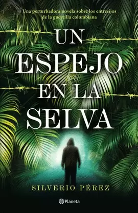 UN ESPEJO EN LA SELVA
