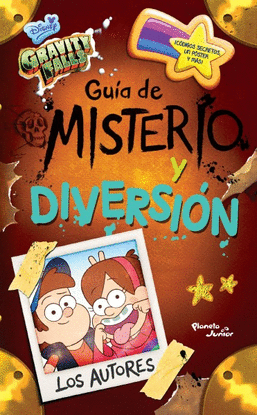 GRAVITY FALLS. GUIA DE MISTERIO Y DIVERSION