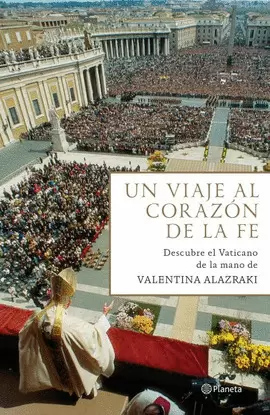 UN VIAJE AL CORAZÓN DE LA FE