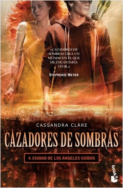 CAZADORES DE SOMBRAS 4. CIUDAD DE LOS ANGELES CAIDOS