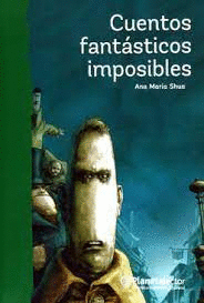 CUENTOS FANTASTICOS IMPOSIBLES