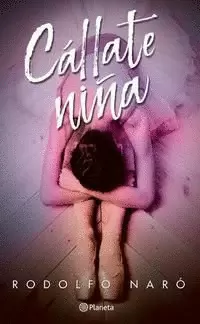 CÁLLATE NIÑA