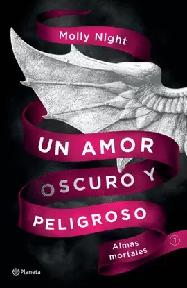 UN AMOR OSCURO Y PELIGROSO. ALMAS MORTALES