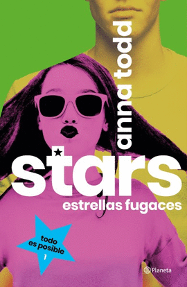 STARS. ESTRELLAS FUGACES. PARTE 1