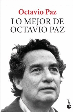 MEJOR DE OCTAVIO PAZ, LO