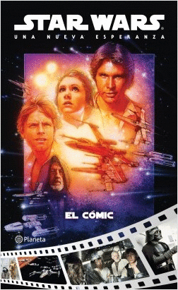 STAR WARS UNA NUEVA ESPERANZA: EL COMIC
