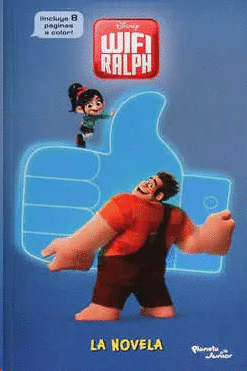 RALPH EL DEMOLEDOR 2 WIFI RALPH LA NOVELA