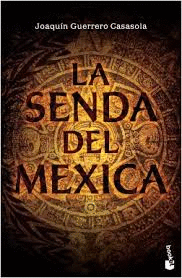 LA SENDA DEL MEXICA