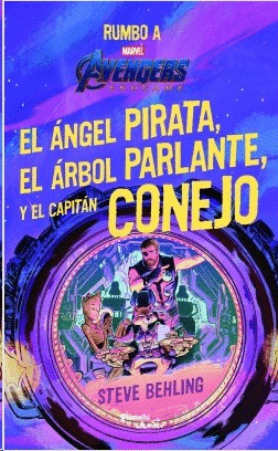 AVENGERS ENDGAME ANGEL PIRATA, EL ARBOL PARLANTE Y EL CAPITÁN CONEJO, EL