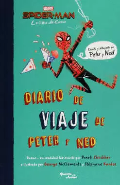 SPIDER MAN LEJOS DE CASA DIARIO DE VIAJE DE PETER Y NED