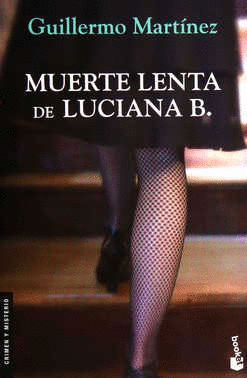 MUERTE LENTA DE LUCIANA B,LA