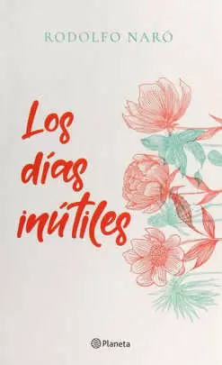 DIAS INUTILES, LOS