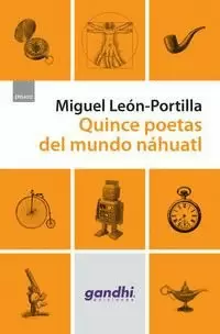 QUINCE POETAS DEL MUNDO NÁHUATL (EDIC. GANDHI)
