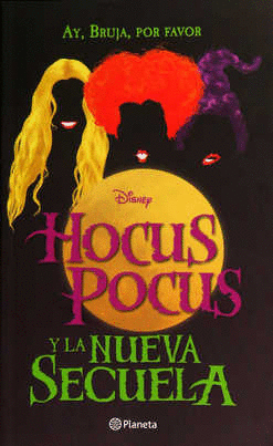 HOCUS POCUS Y LA NUEVA SECUELA