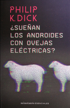 SUEÑAN LOS ANDROIDES CON OVEJAS ELECTRICAS