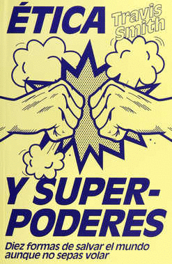 ETICA Y SUPERPODERES
