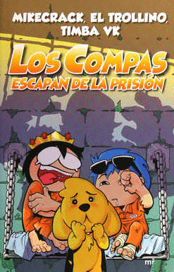 LOS COMPAS ESCAPAN DE LA PRISION 2