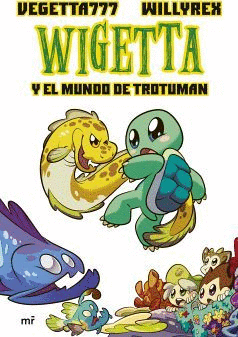 WIGETTA Y EL MUNDO DE TROTUMAN