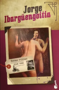 ESTAS RUINAS QUE VES