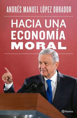 HACIA UNA ECONOMIA MORAL