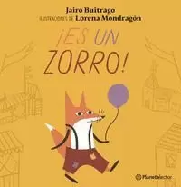 ¡ES UN ZORRO!