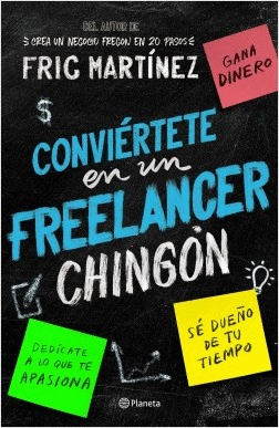 CONVIERTETE EN UN FREELANCER CHINGON