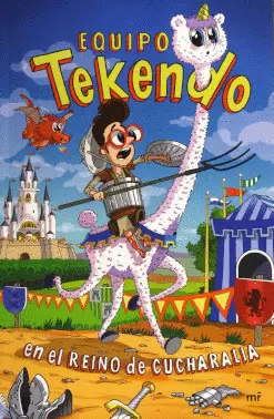 EQUIPO TEKENDO EN EL REINO DE CUCHARALIA