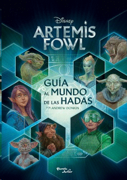 ARTEMIS FOWL. GUIA AL MUNDO DE LAS HADAS