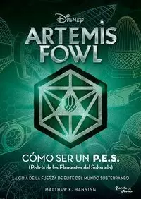 ARTEMIS FOWL. CÓMO SER UN P.E.S.