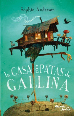 CASA CON PATAS DE GALLINA, LA