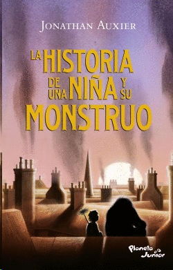 HISTORIA DE UNA NIÑA Y SU MONSTRUO, LA